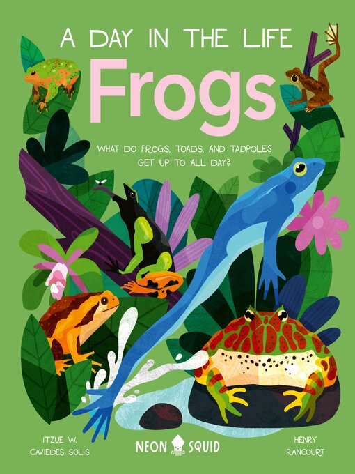 Title details for Frogs by Dr Itzue W. Caviedes-Solis - Available